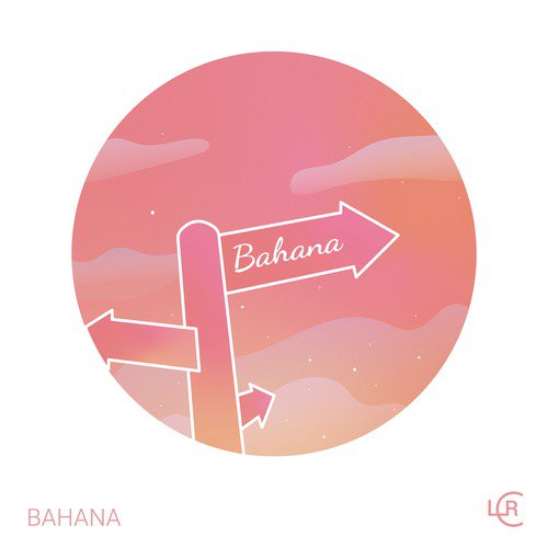 Bahana - LCR