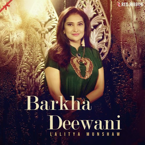Barkha Deewani - Lalitya Munshaw