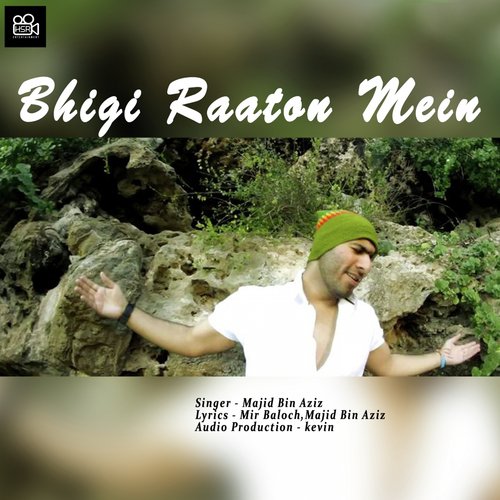 Bhigi Raaton Mein - Majid Bin Aziz