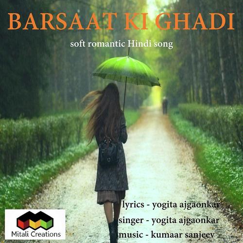 Barsaat Ki Ghadi - Yogita Ajgaonkar