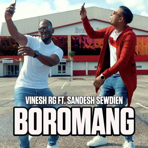 Boromang (feat. Sandesh Sewdien) - Vinesh Rg, Sandesh Sewdien