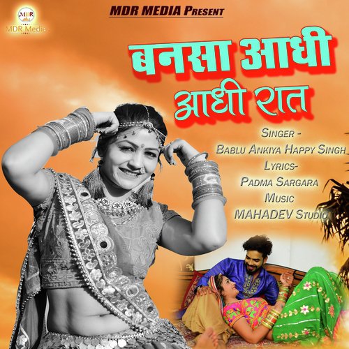 Bansa Aadhi Aadhi Raat - Bablu Ankiya, Happy Singh