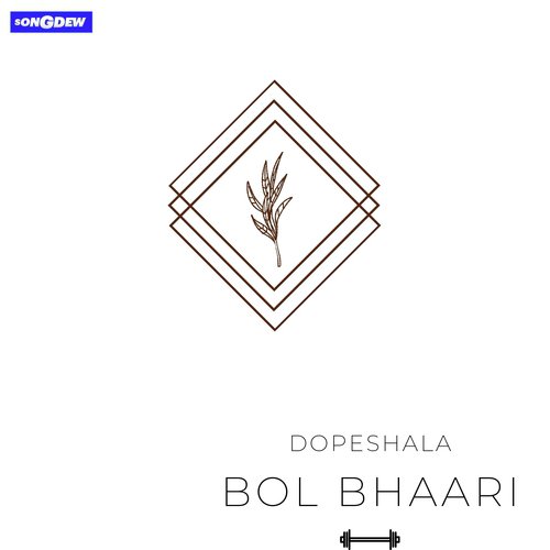 Bol Bhaari - Dopeshala, Kh3 Khiladi