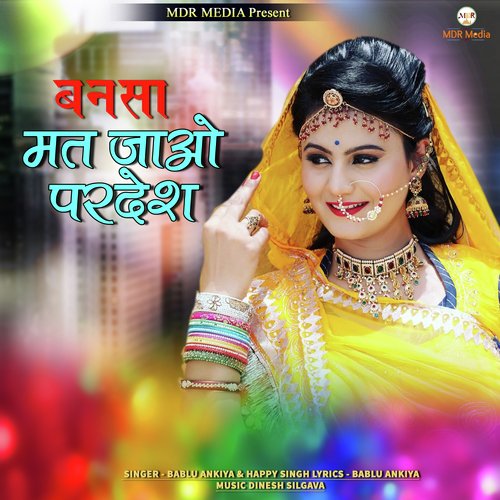 Bansa Mat Jao Pardesh - Bablu Ankiya, Happy Singh
