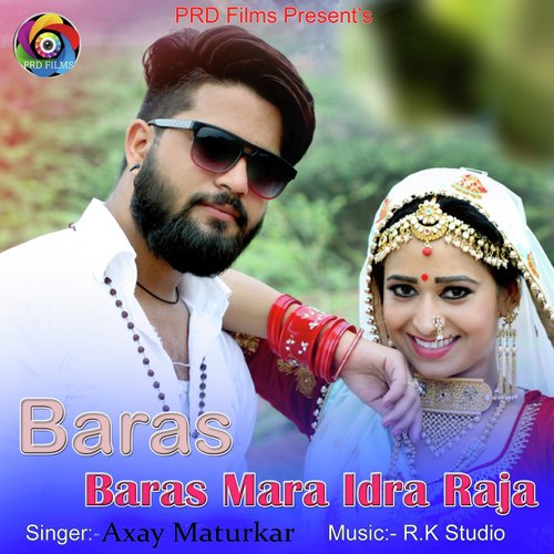Baras Baras Mara Idra Raja - Axay Maturkar