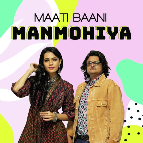 Manmohiya - Madhu B