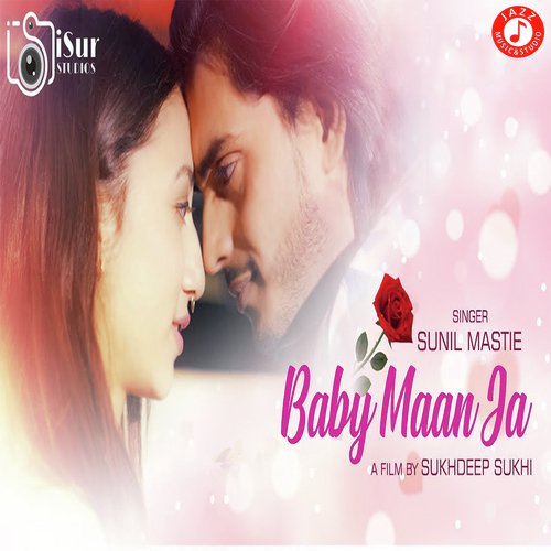 Baby Maan Ja - Sunil mastie