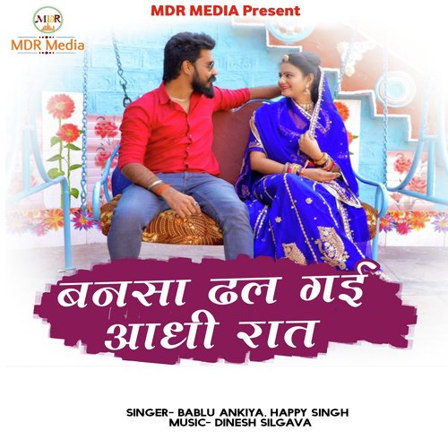 Bansa Dhal Gayi Aadhi Raat - Bablu Ankiya, Happy Singh