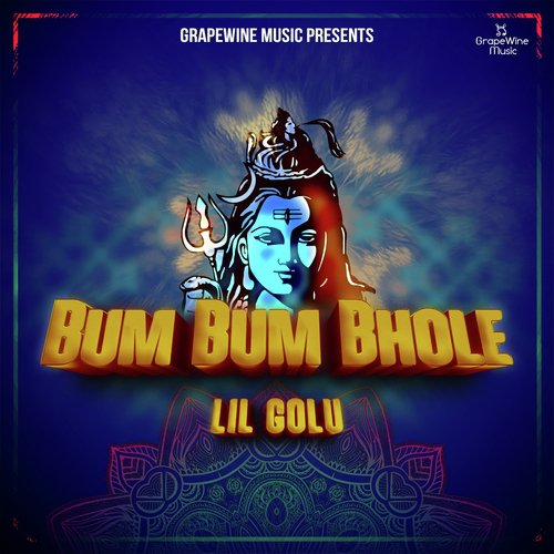 Bum Bum Bhole - Lil Golu