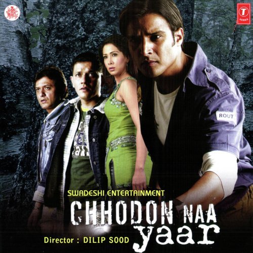 Chhodon Naa Yaar - Anand Raj Anand, Ranjit Barot