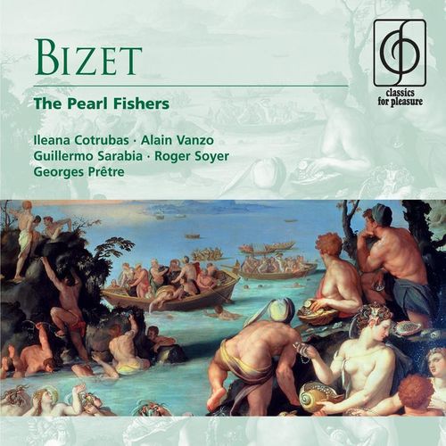 Les Pcheurs de perles, Act III Scene 2 Hlas Quont-ils fait de Lela (Nadir, Villagers, Fishermen, High Priests, Nourabad) - a titleSongs performed by Ileana CotrubasAlain VanzoGuillermo SarabiaRoger SoyerGeorges Prtre class 