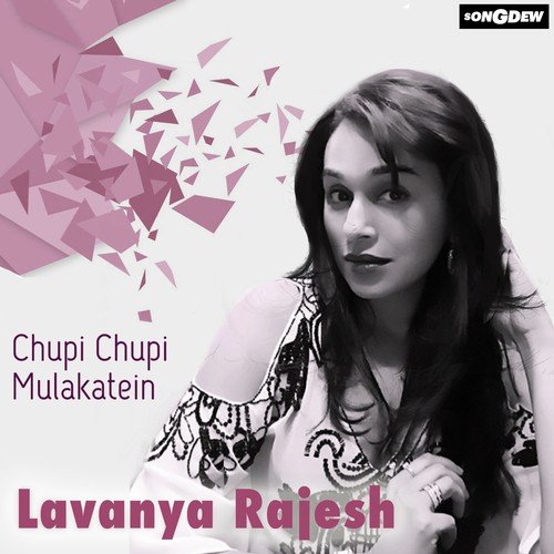 Chupi Chupi Mulakatein - Lavanya Rajesh