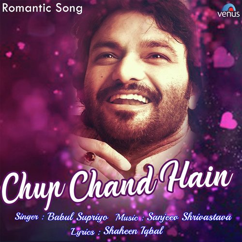 Chup Chand Hain - Babul Supriyo