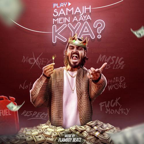 Emiway-Samajh Mein Aaya Kya - Raja Kumari, DIVINE