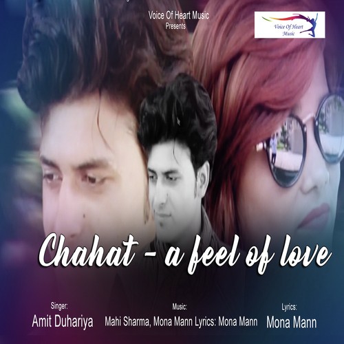 Chahat-A Feel Of Love - Amit Duhariya