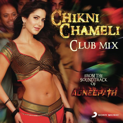 Chikni Chameli (DJ Khushi Club Mix) - Ajay-Atul