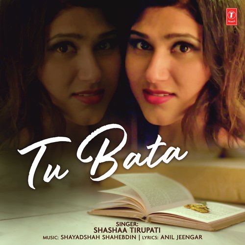 Tu Bata - Piyush Shankar