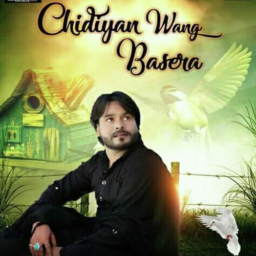Chidiyan Wang Basera - Raju Vijaypuria