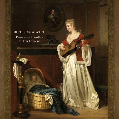 Duerme Negrito - Rosemary Standley, Dom La Nena, Birds On a Wire