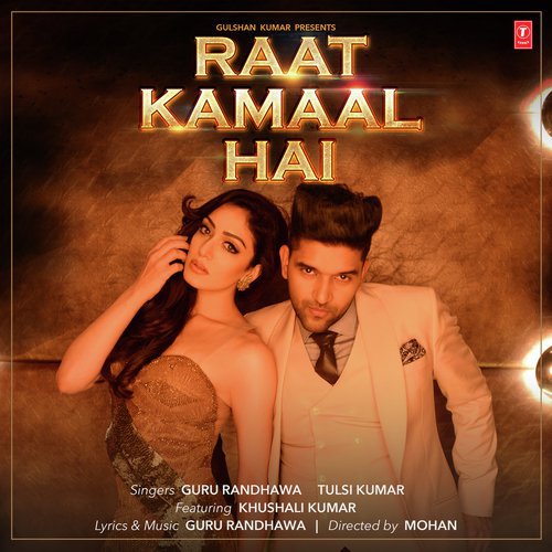 Raat Kamaal Hai - Sachin-Jigar, Guru Randhawa, Benny Dayal