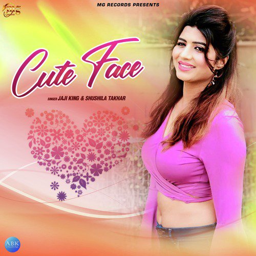 Cute Face - Jaji King, Shushila Takhar
