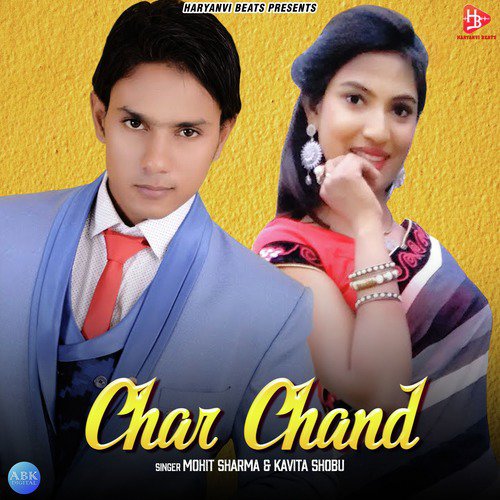 Char Chand - Mohit Sharma, Kavita Shobu
