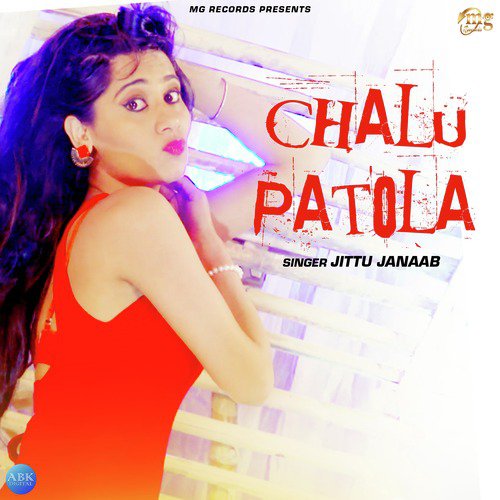 Chalu Patola - Jittu Janaab