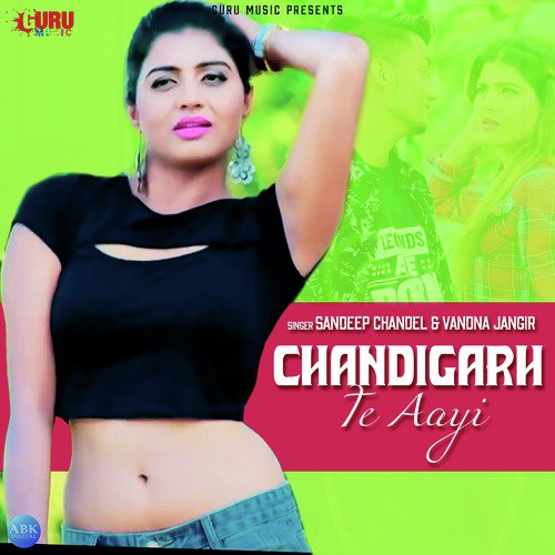 Chandigarh Te Aayi - Sandeep Chandel, Vandna Jangir
