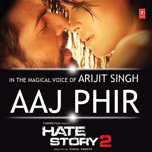 Aaj Phir (From Hate Story 2) - Manndakini Bora