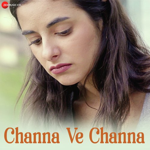 Channa Ve Channa - Abby V
