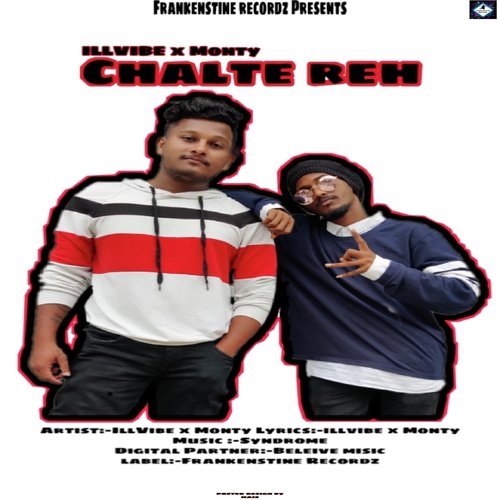 Chalte reh - I039ll Vibe, Monty