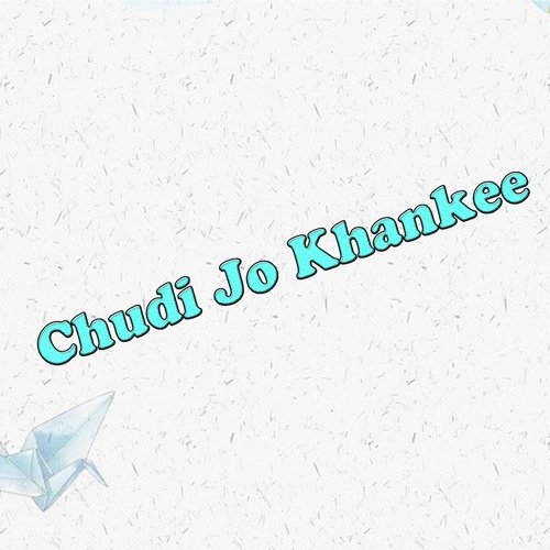 Chudi Jo Khankee - Zyan Malik