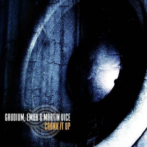 Crank It Up - Emok, Martin Vice, Gaudium
