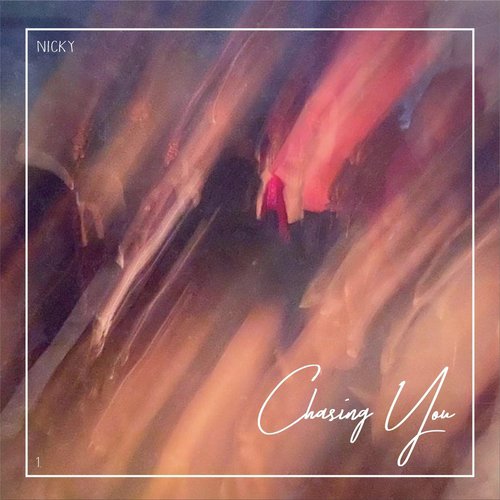 Chasing You - Nicky