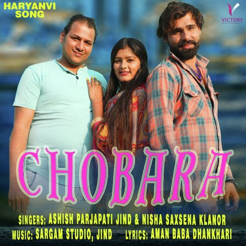 Chobara - Ashish Parjapati Jind, Nisha Saxsena Klanor