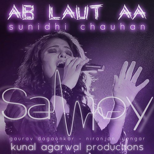 Ab Laut Aa - Sunidhi Chauhan