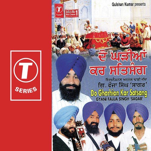 Mann Naam De Rangan Vich Rang Lai - Gyani Fauja Singh Sagar, Bhushan Dua