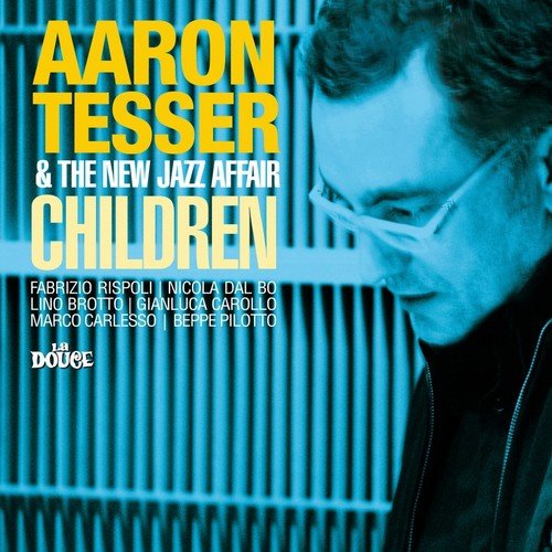 Figli delle stelle - Aaron Tesser amp The New Jazz Affair