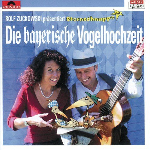 Die bayerische Vogelhochzeit 1 - Sternschnuppe, Rolf Zuckowski Und Seine Freunde