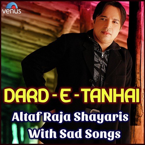 Ye Dekhna Kahani Kaha Badalti Hai - Altaf Raja