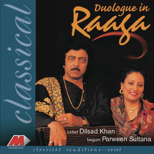 Raga Mishra Kir - Ustad Dilshad Khan, Parveen Sultana