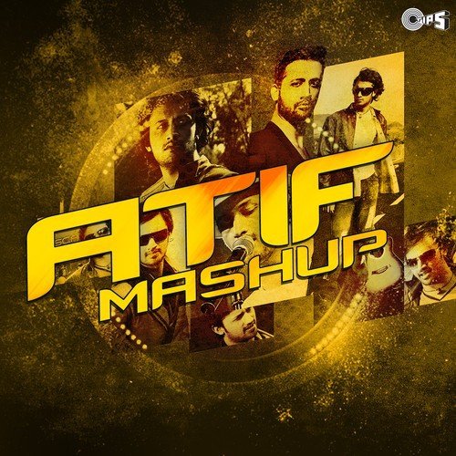 Atif Mashup - Atif Aslam